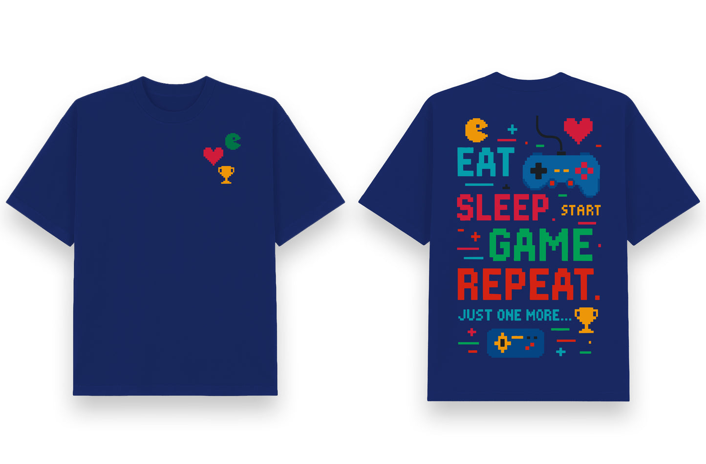 EAT SLEEP GAME REPEAT