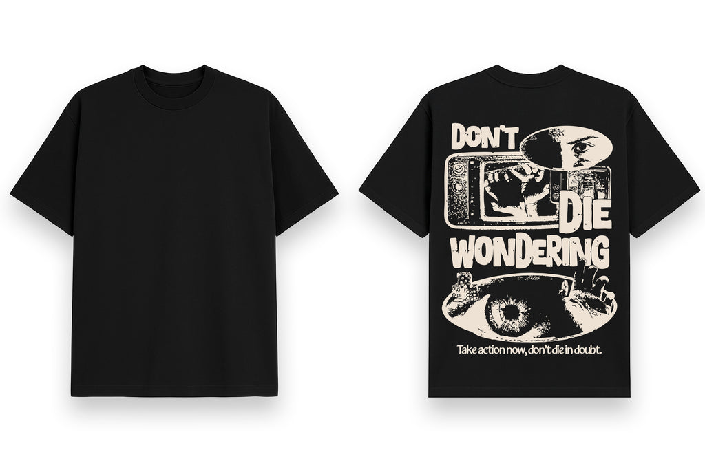 DON'T DIE WONDERING