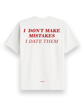 I Don't Make Mistake - Oversized t Shirt White