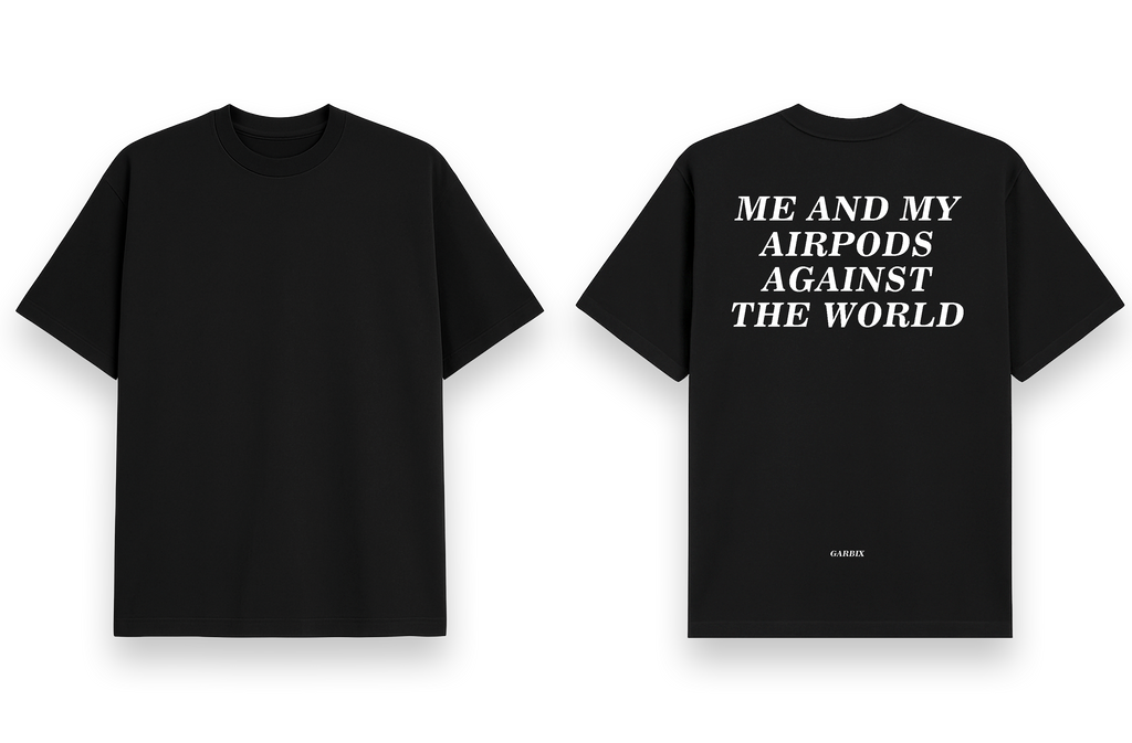 Me & My Airpods - Oversized T shirt Black